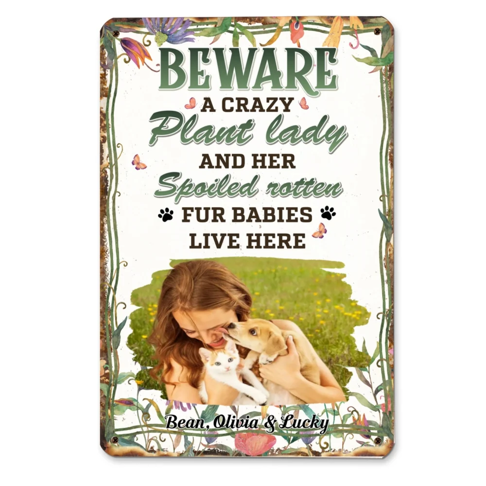 A Crazy Plant Lady And Fur Babies Photo - Personalized Custom Metal Sign - Image 3