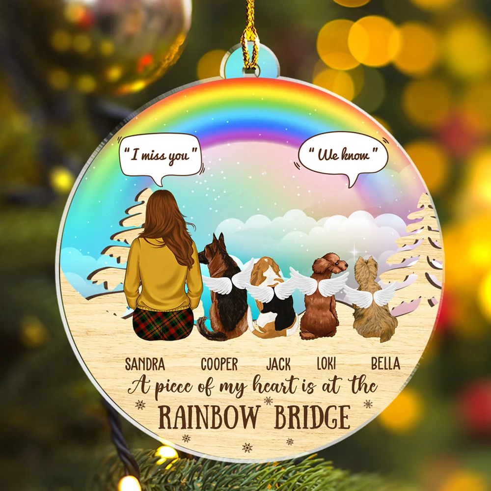 A Piece Of My Heart Is At The Rainbow Bridge - Personalized Custom Acrylic Ornament - Image 4