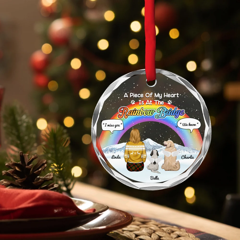 A Piece Of My Heart Is At The Rainbow Bridge - Personalized Custom Glass Ornament - Image 3