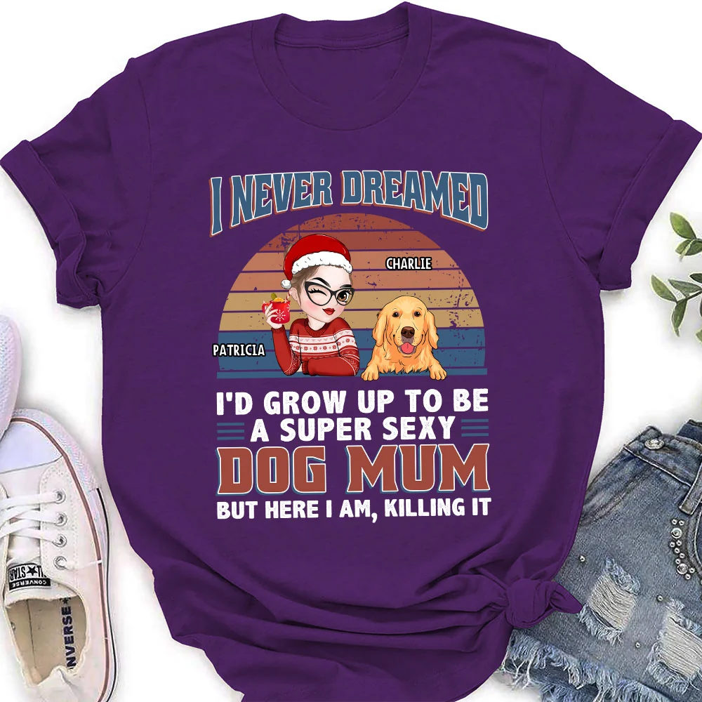 A Super Sexy Dog Dad Mom - Personalized Custom Women's T-shirt - Image 4
