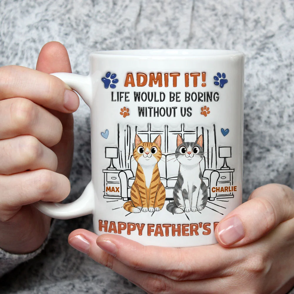 Admit It Crazy Funny Cat Ver Dad - Personalized Custom 3D Inflated Effect Coffee Mug - Image 3