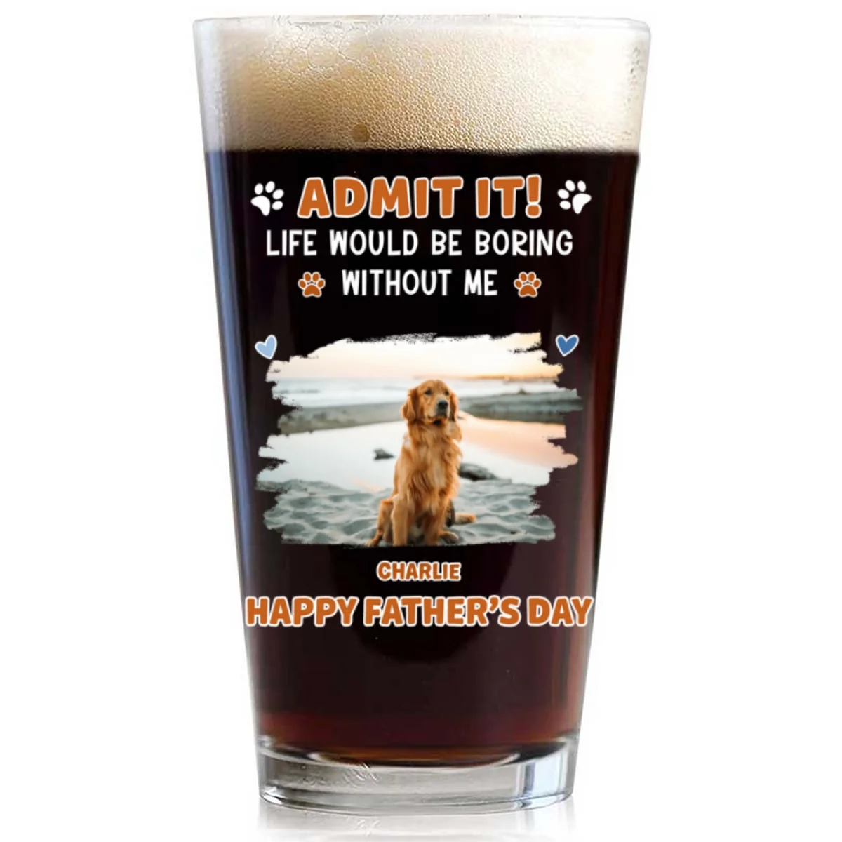 Admit It Crazy Funny Dog Ver Dad Photo - Personalized Custom Beer Glass - Image 3