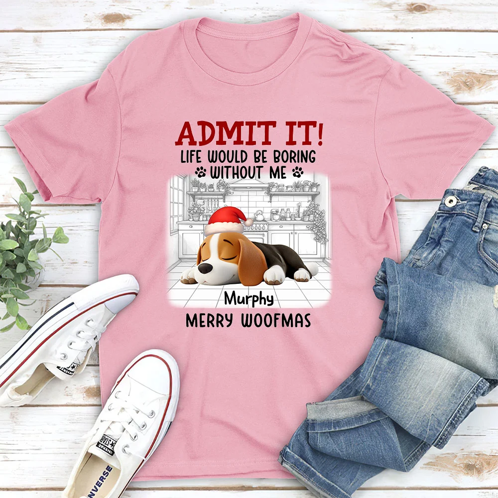 Admit It Dog Cartoon Christmas - Personalized Custom Unisex T-shirt - Image 4
