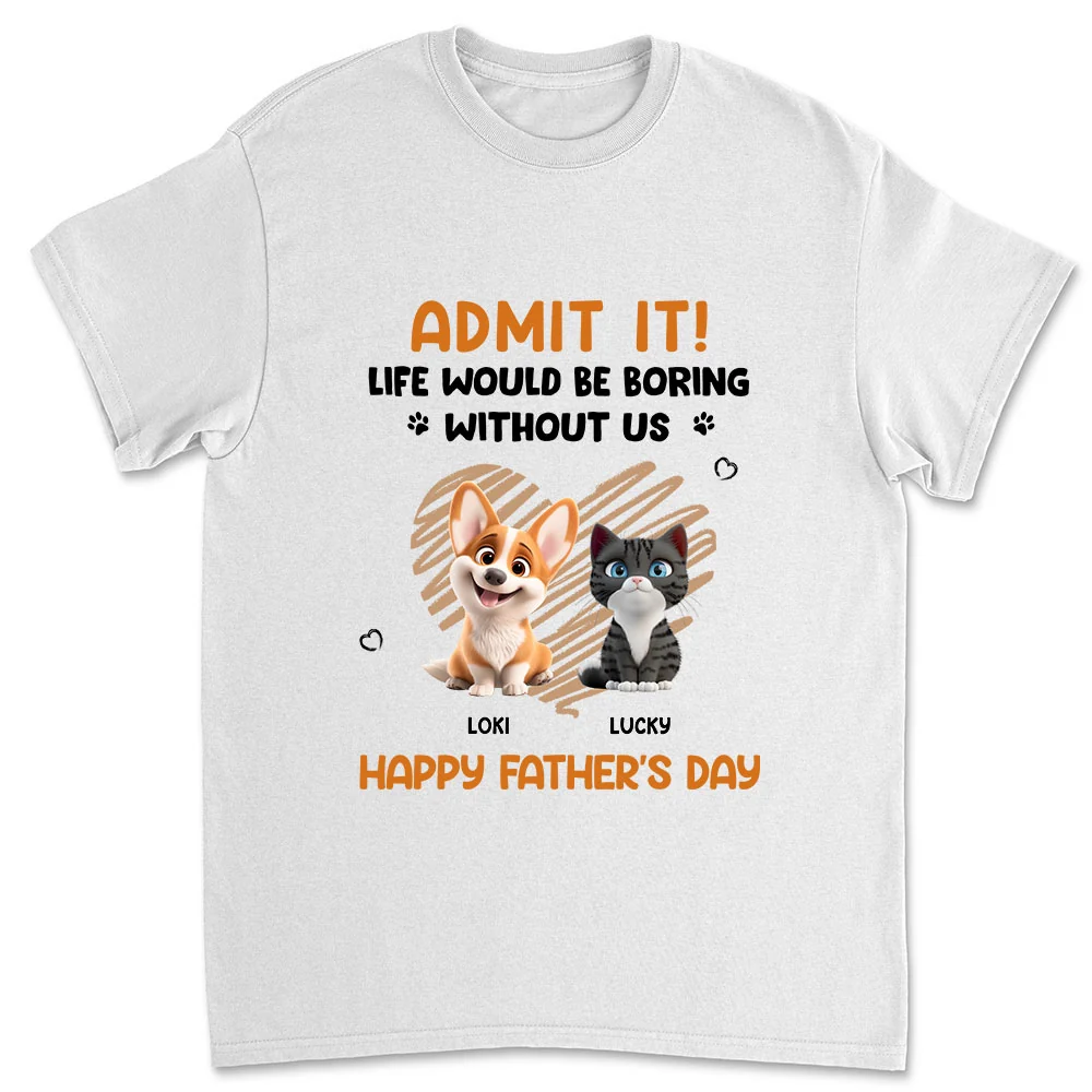 Admit It Pet Dad Orange - Personalized Custom Unisex T-shirt