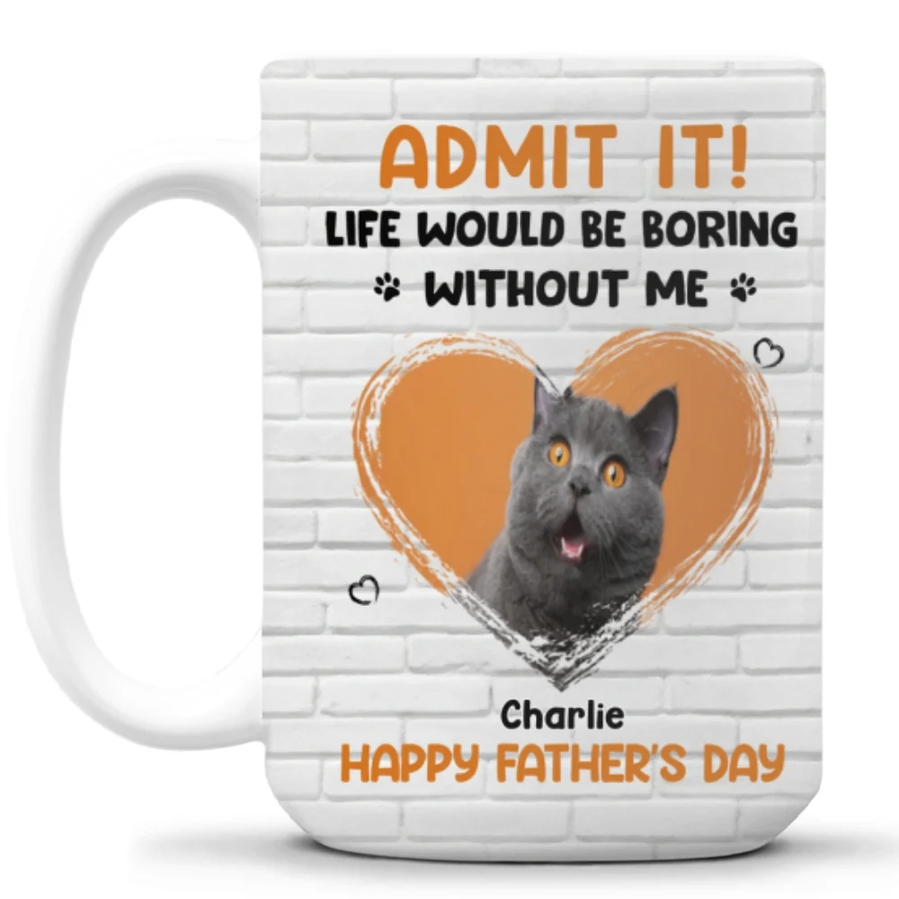 Admit It Pet Dad Orange Photo - Personalized Custom Coffee Mug - Image 4