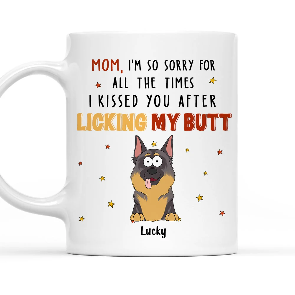 After Licking My Butt - Personalized Custom Coffee Mug