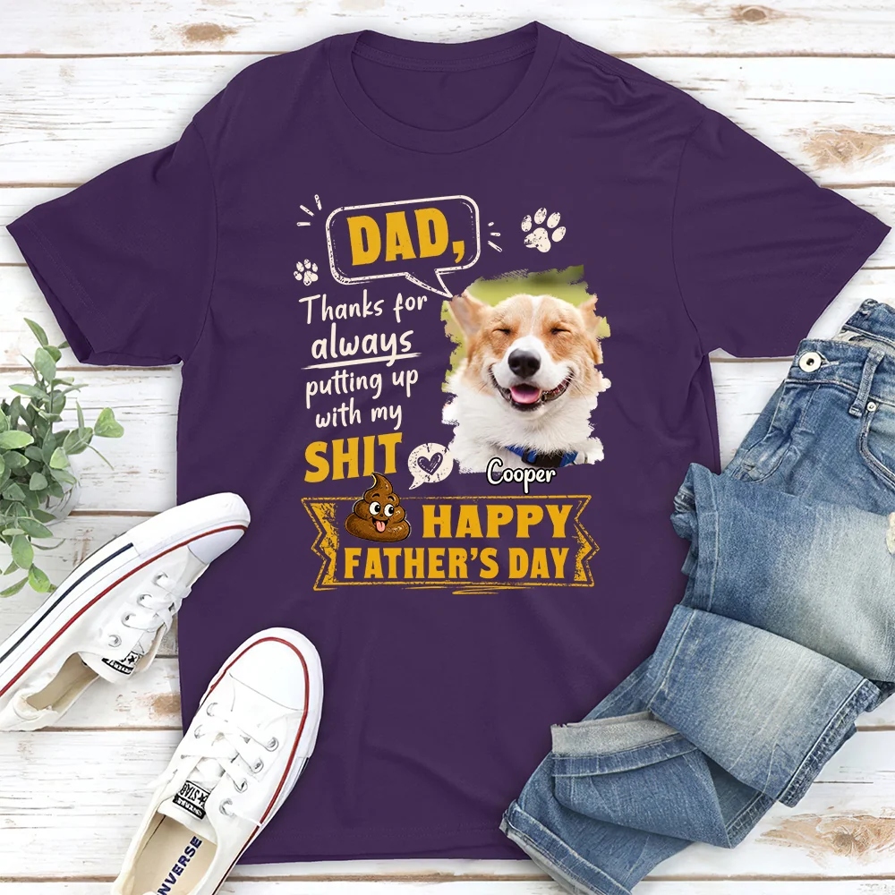 Always Putting Up Shit Photo - Personalized Custom Shirt - Image 2