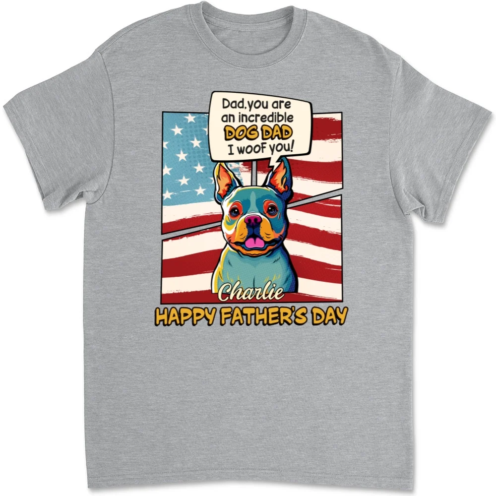 Art Incredible Dog Dad - Personalized Custom Unisex T-shirt - Image 7