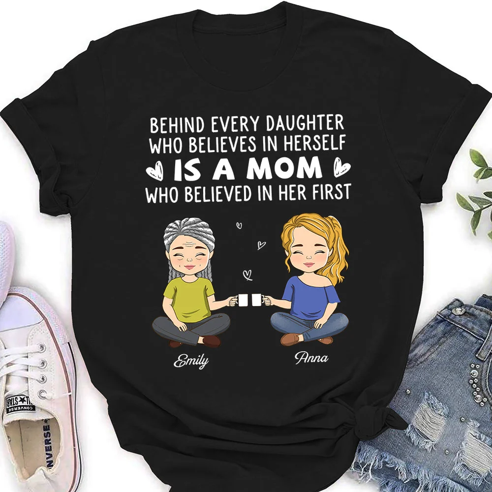 Behind Every Daughter - Personalized Custom Women's T-shirt