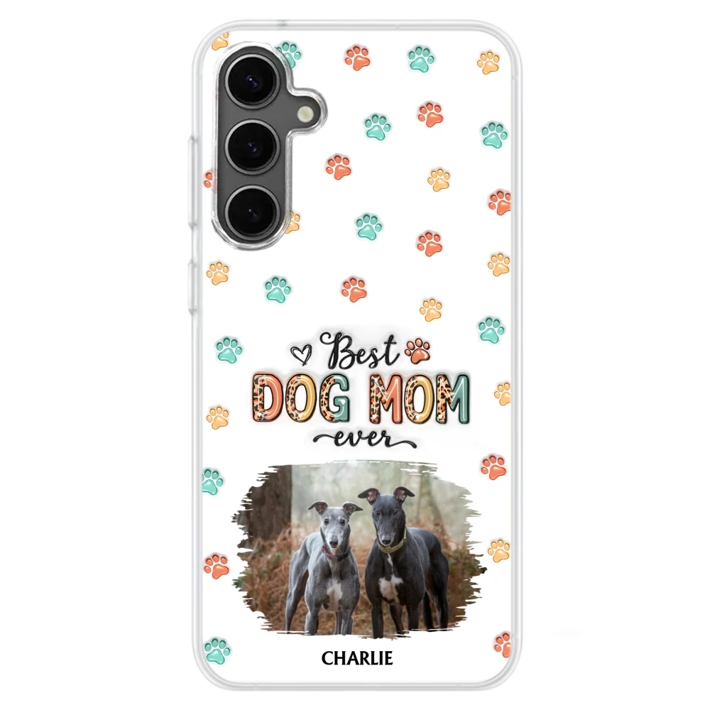 Best Dog Mom Ever And Ever Ver Photo - Personalized Custom 3D Inflated Effect Phone Case - Image 28