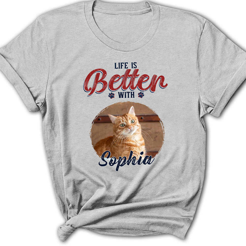 Better Life With My Cat Photo - Personalized Custom Women's T-shirt