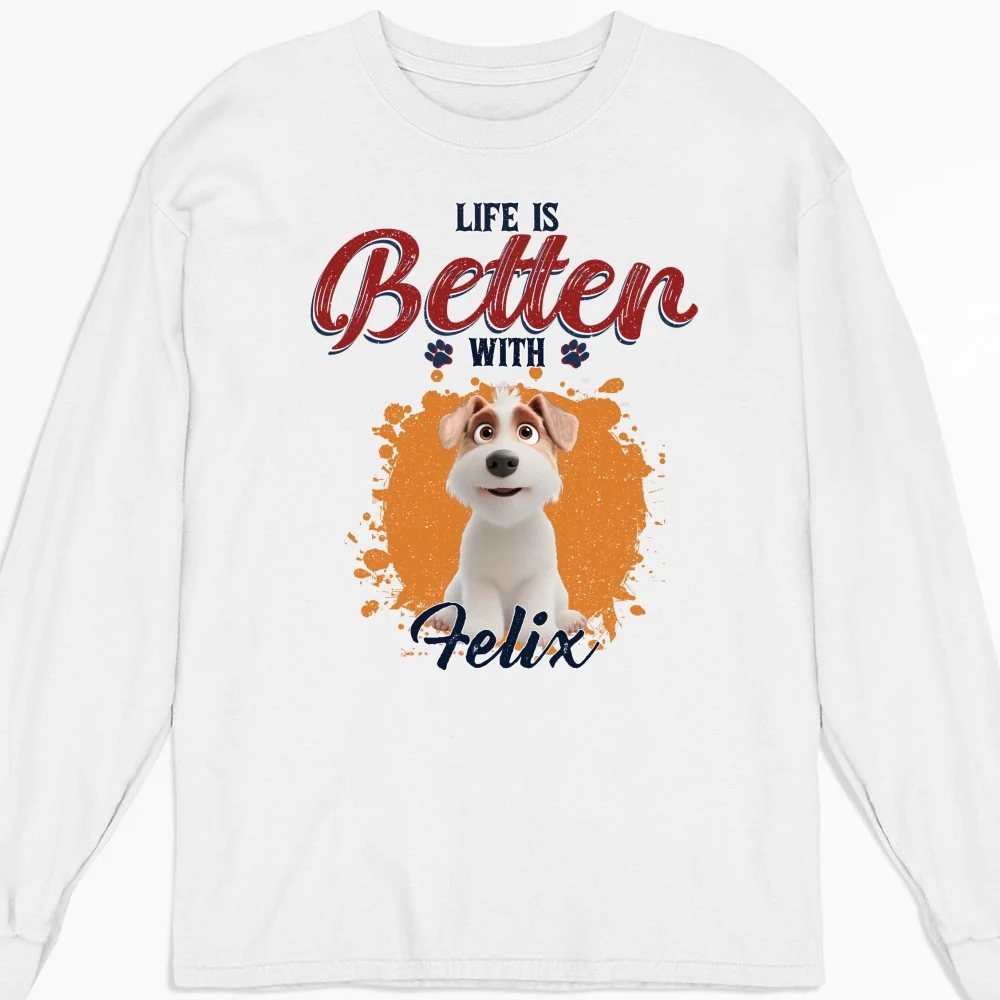 Better Life With My Dog - Personalized Custom Long Sleeve T-shirt - Image 4