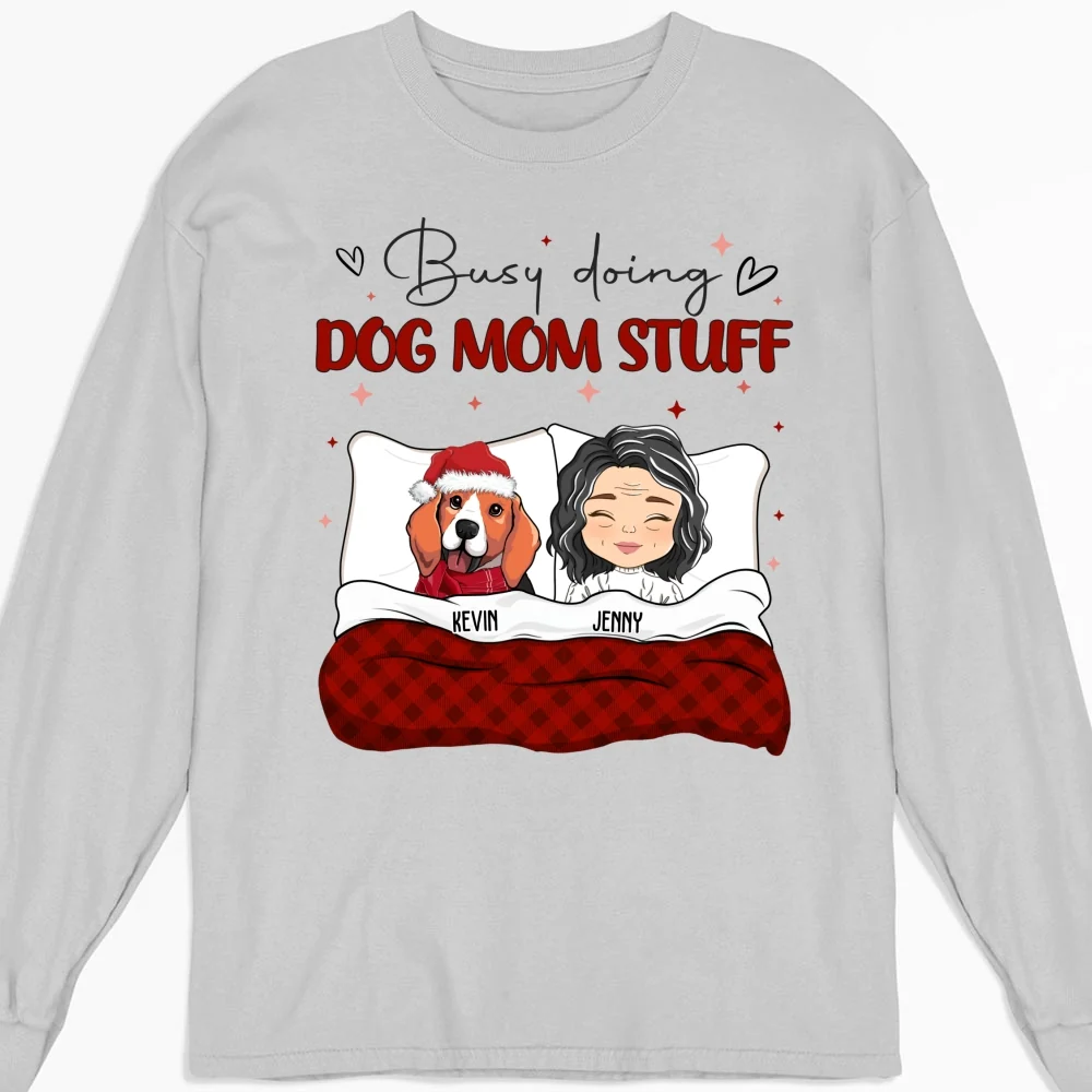 Busy Doing Dog Mom Stuff - Personalized Custom Long Sleeve T-shirt - Image 3