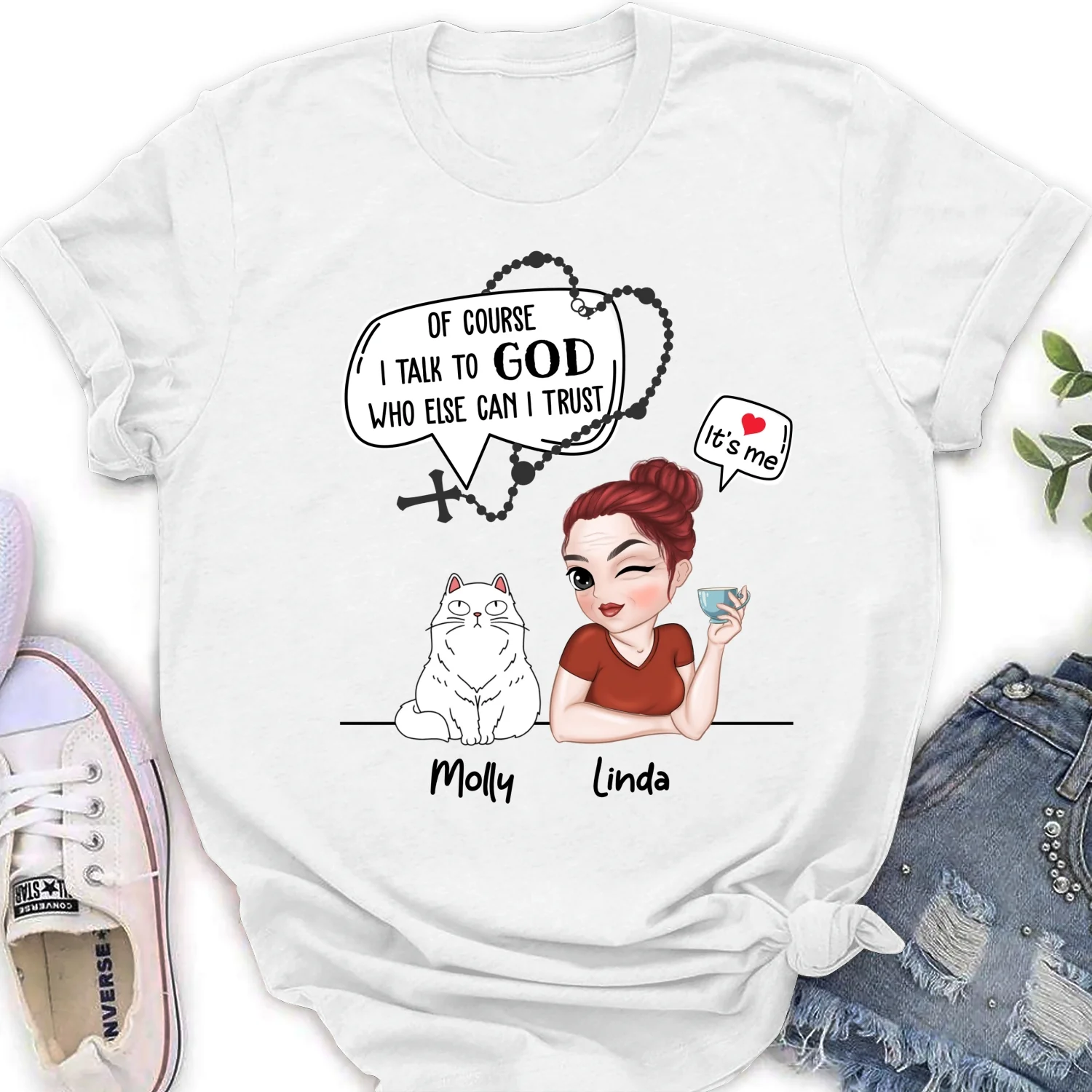 Cat Of Course I Talk To God Who Else Can I Trust - Personalized Custom Women's T-shirt - Image 6