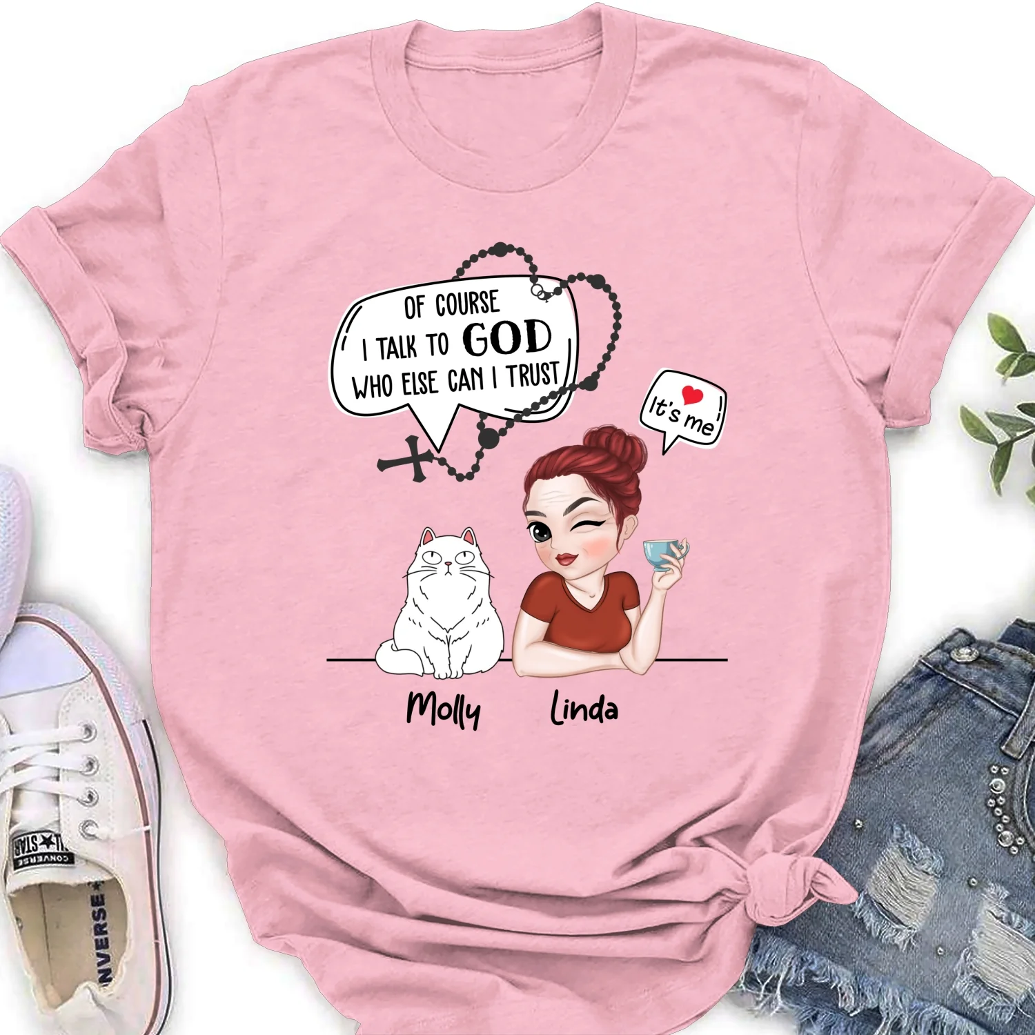 Cat Of Course I Talk To God Who Else Can I Trust - Personalized Custom Women's T-shirt - Image 8