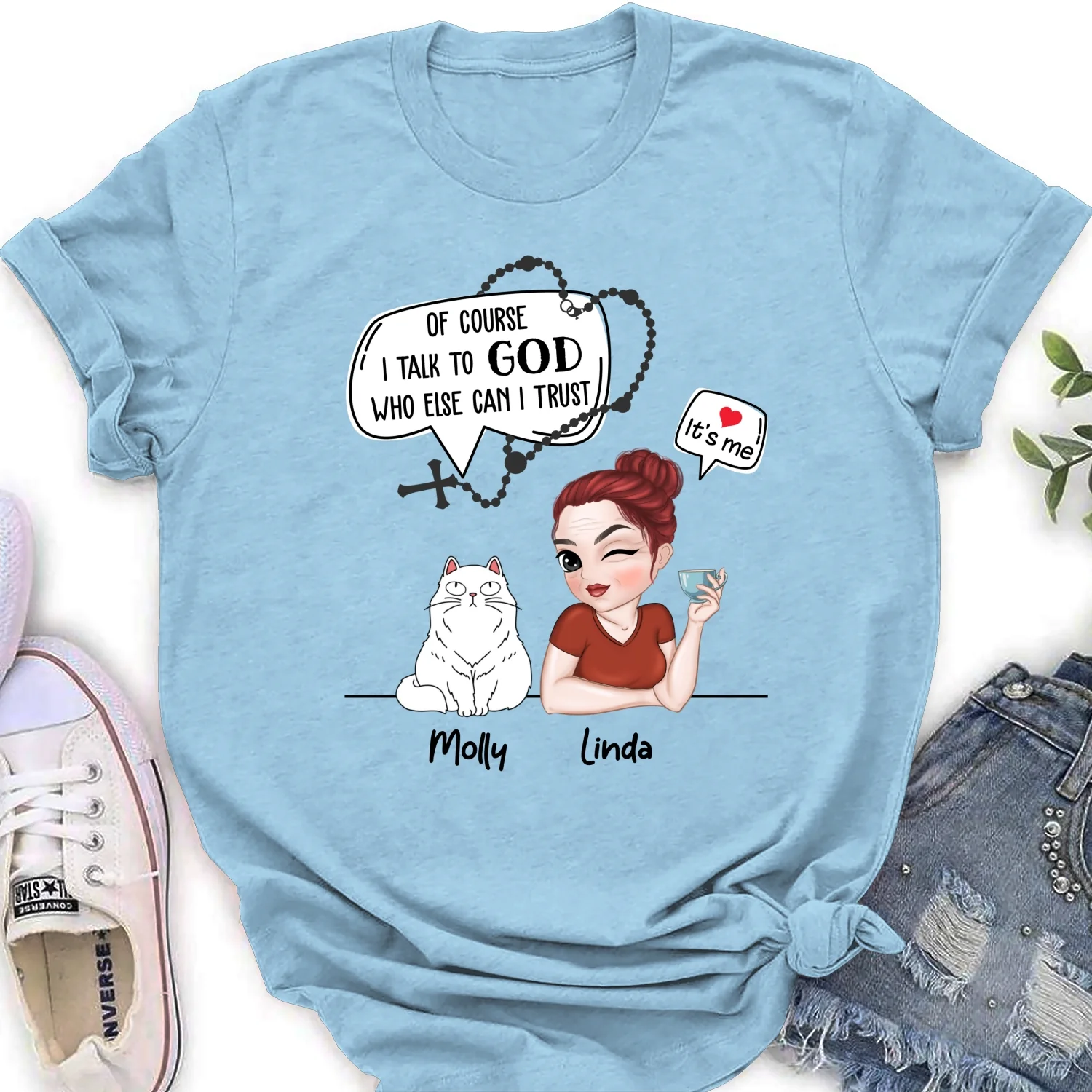 Cat Of Course I Talk To God Who Else Can I Trust - Personalized Custom Women's T-shirt - Image 9