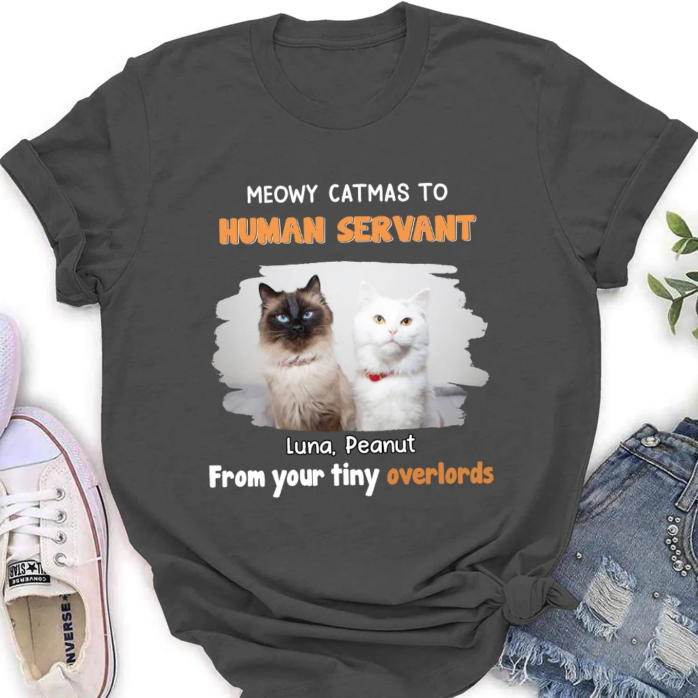 Cat Overlord And Human Servant Christmas Photo - Personalized Custom Women's T-Shirt - Image 4
