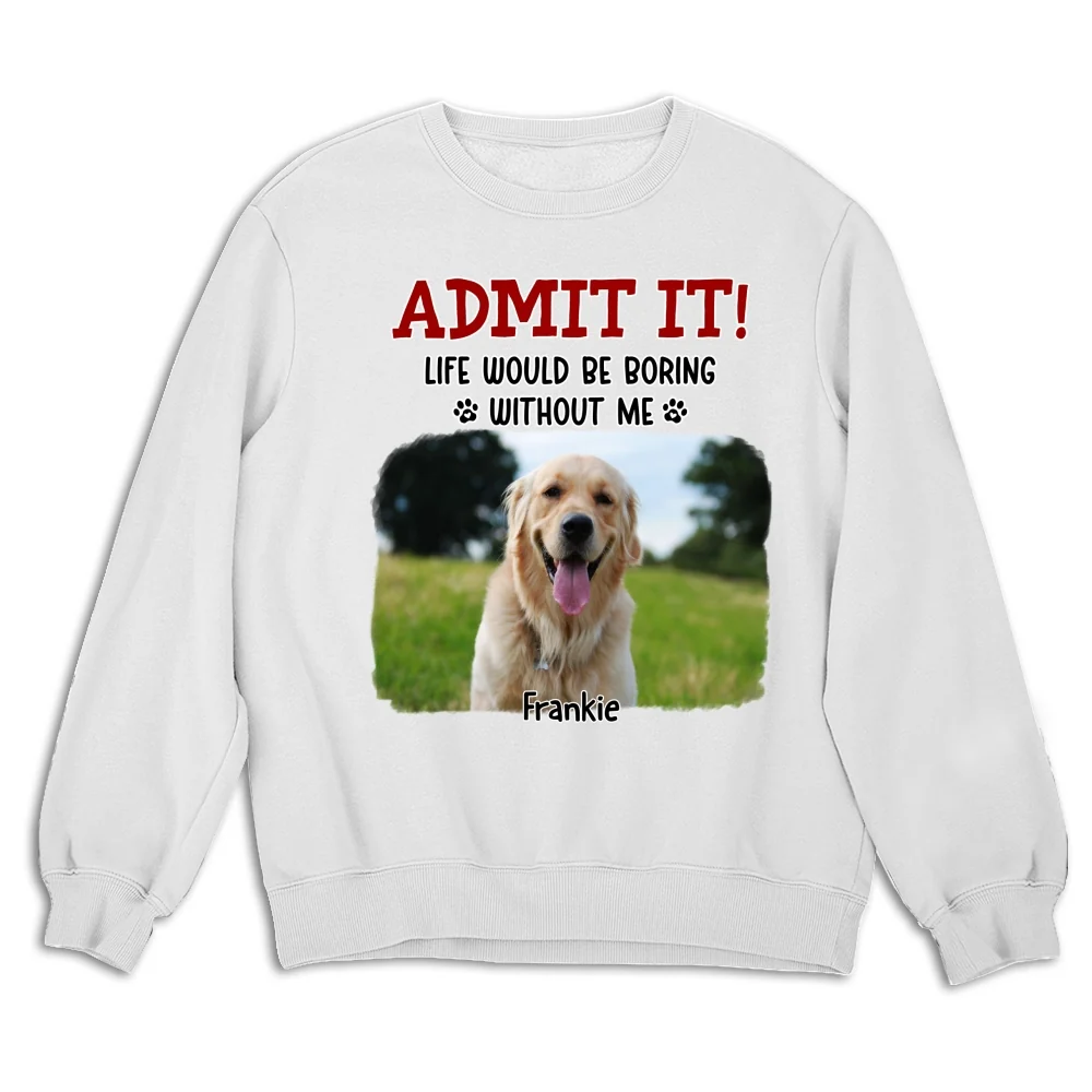 Clothing Would Be Boring Ver 3 Photo - Personalized Custom Sweatshirt - Image 2