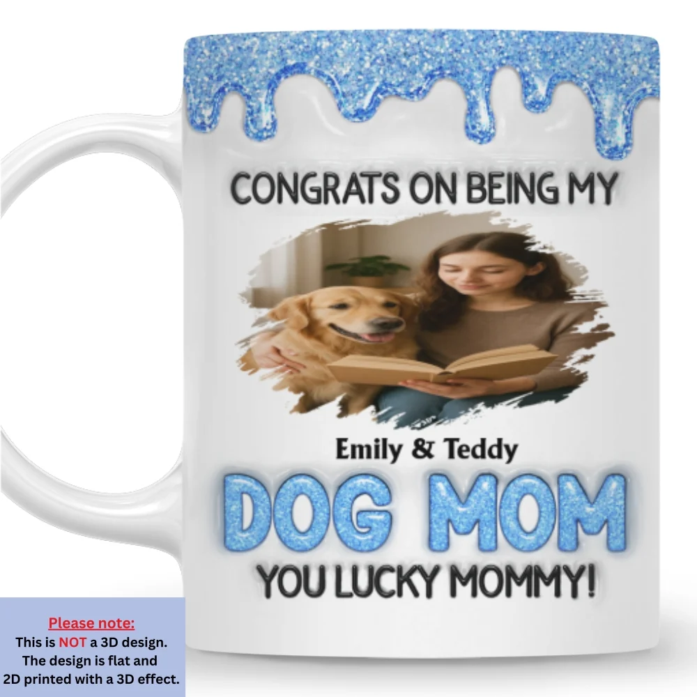 Congrats On Being My Best Dog Mom Photo - Personalized Custom 3D Inflated Effect Mug - Image 8