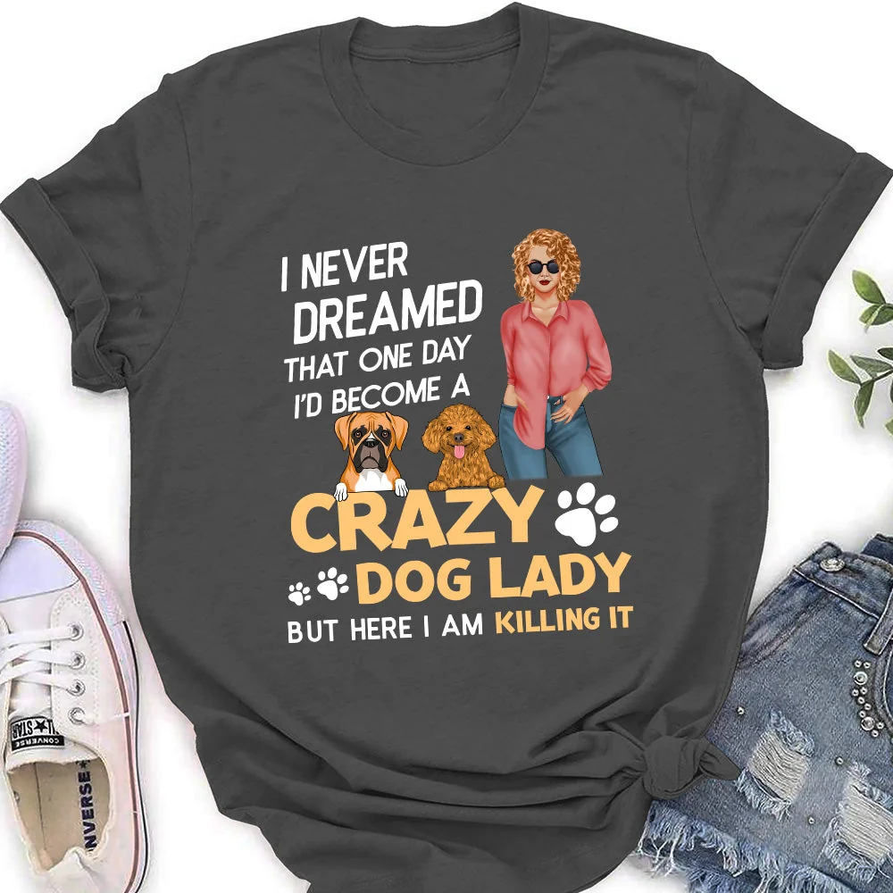 Crazy Dog Lady 2 - Personalized Custom Women's T-shirt - Image 4