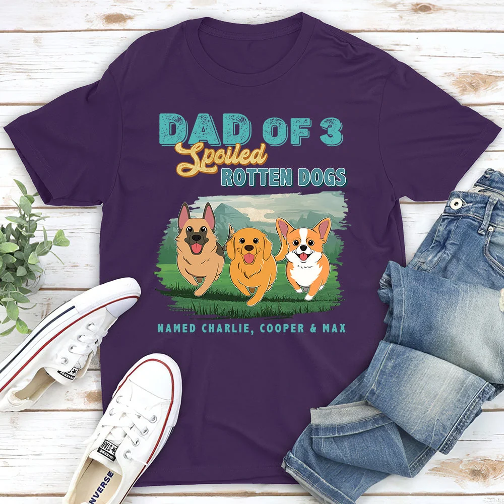 Dad Of Spoiled Rotten Dogs - Personalized Custom Unisex T-shirt - Image 5