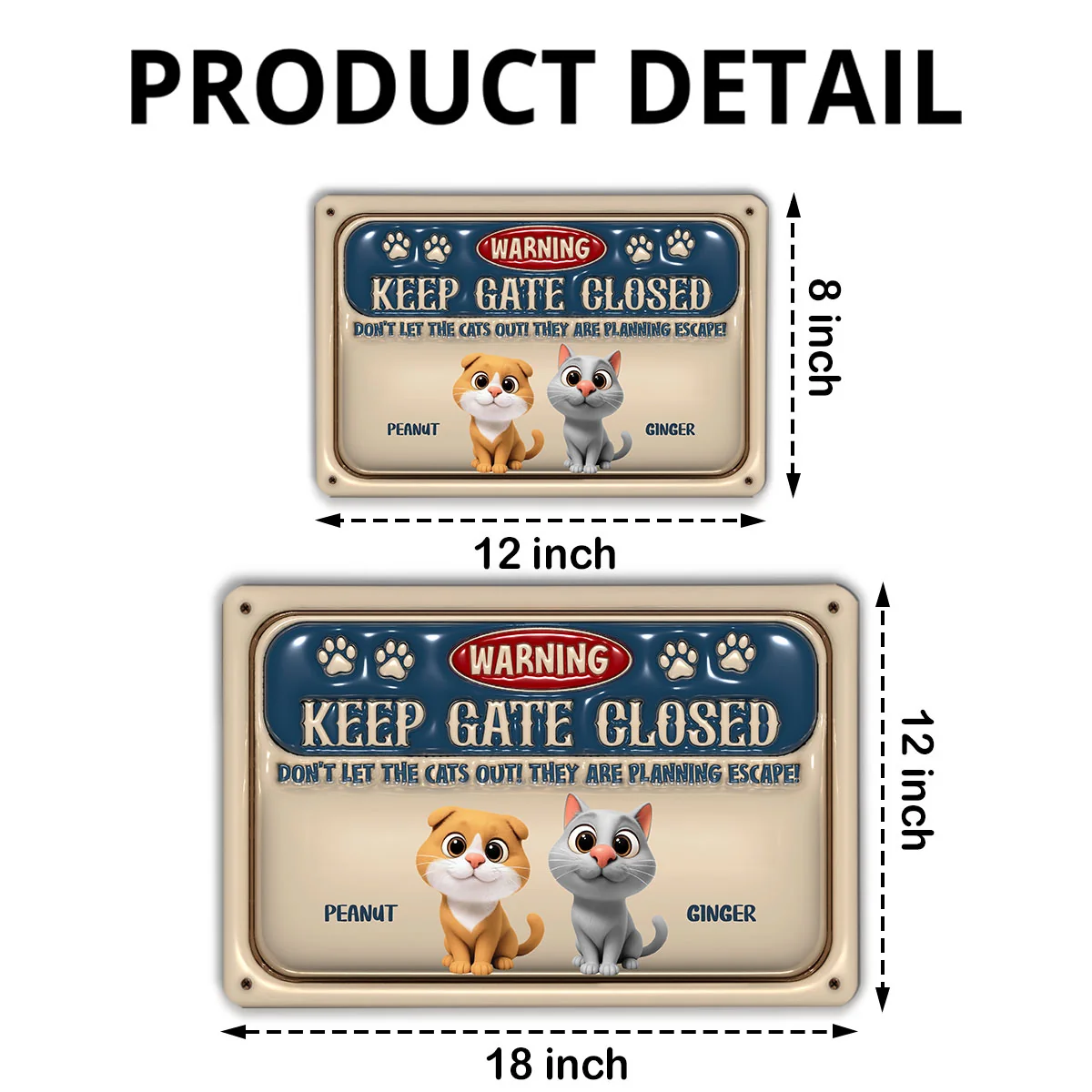 Do Not Let Cat Out - Personalized Custom 3D Inflated Effect Metal Sign - Image 6