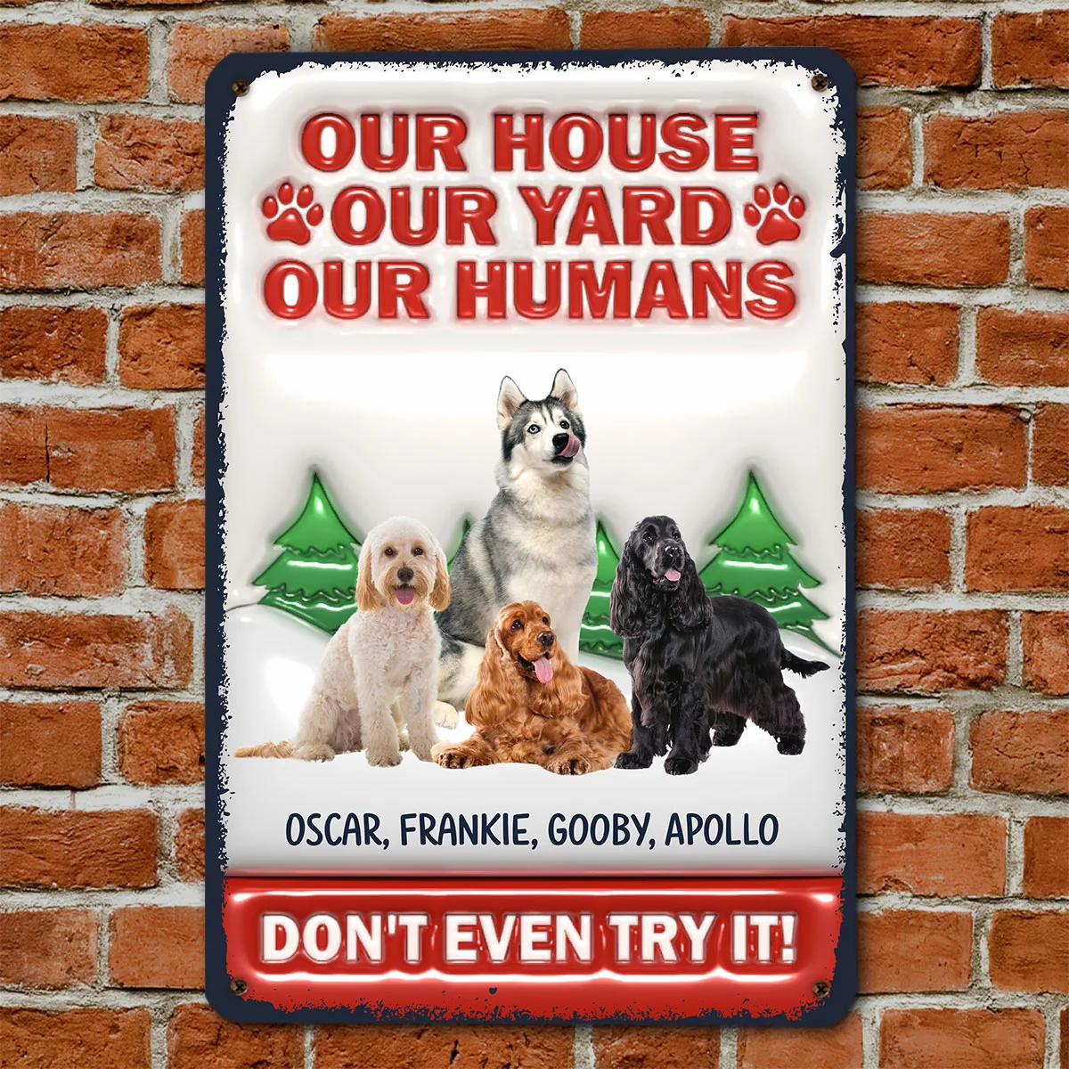 Do Not Try It Human Ver Pet Christmas Photo - Personalized Custom 3D Inflated Effect Metal Sign - Image 2