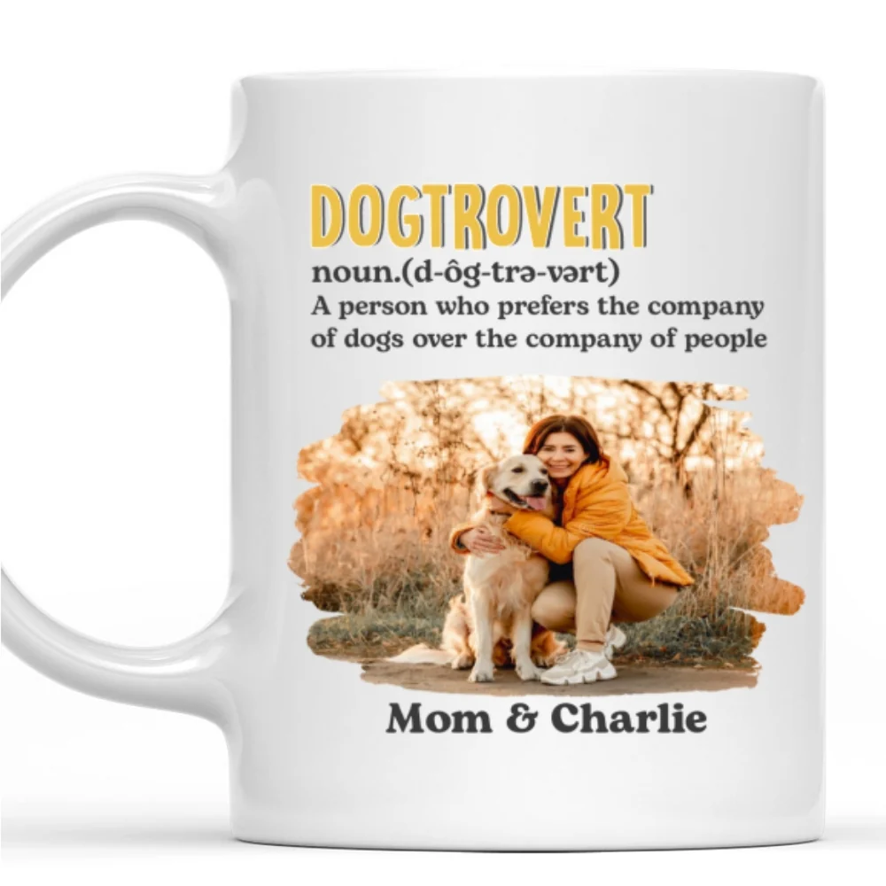 Dog Introvert Photo - Personalized Custom Coffee Mug - Image 7