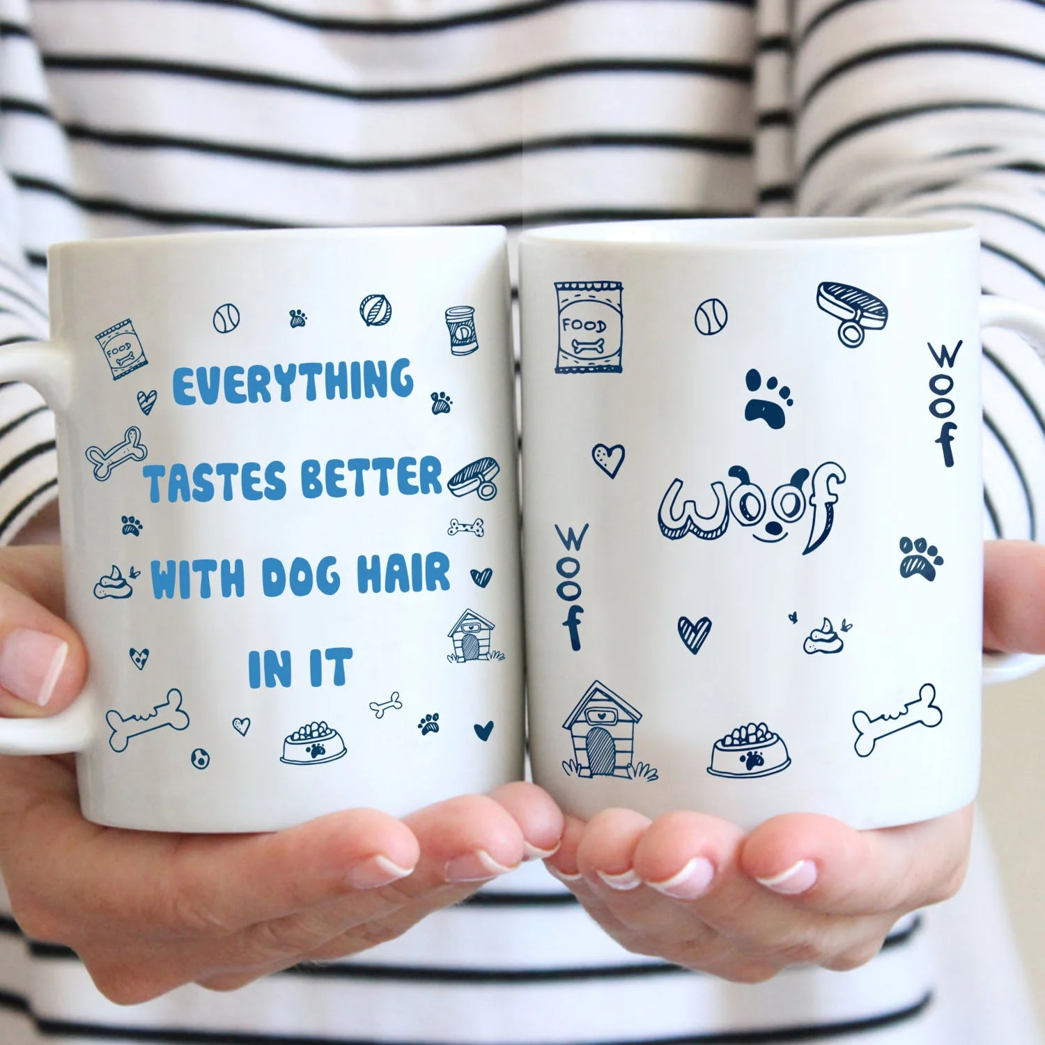 Everything tastes better with dog hair in it - Dog lovers coffee mug