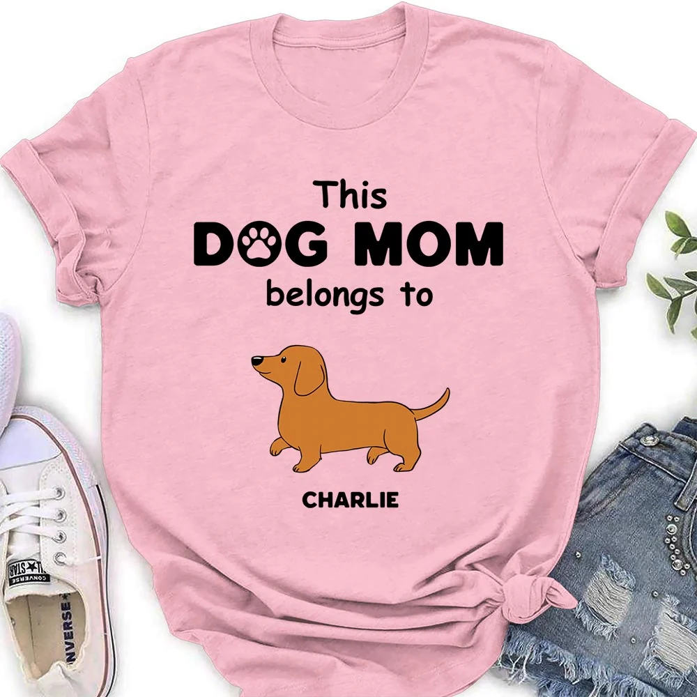 Dog Mom Belongs To - Personalized Custom Women's T-shirt - Image 3