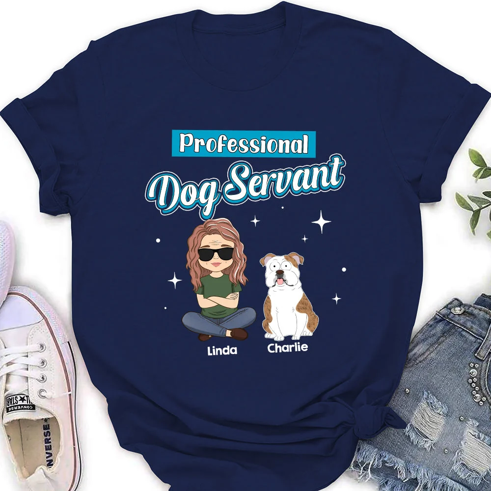 Dog Servant Funny - Personalized Custom Women's T-shirt - Image 2