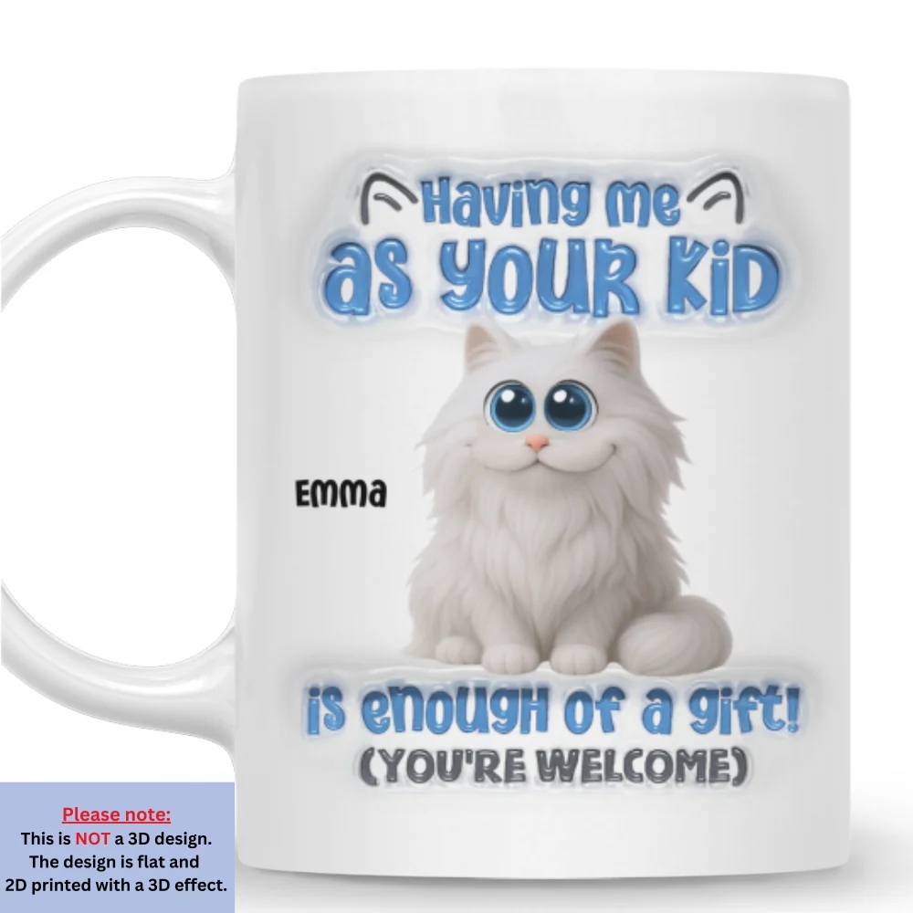 Enough Of A Gift Actually - Personalized Custom 3D Inflated Effect Mug - Image 7