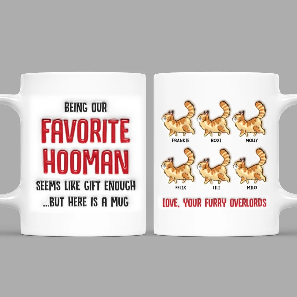 Favorite Human - Personalized Custom 3D Inflated Effect Mug - Image 6