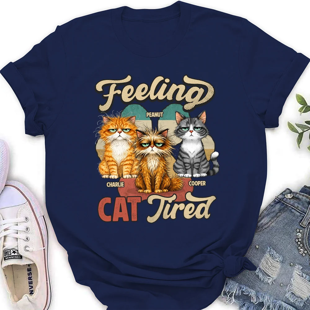 Feeling Cat Tired Tired - Personalized Custom Women's T-shirt - Image 2