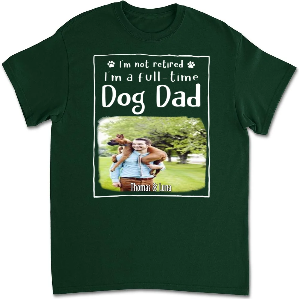 Full Time Dog Dad Photo - Personalized Custom Unisex T-Shirt - Image 6