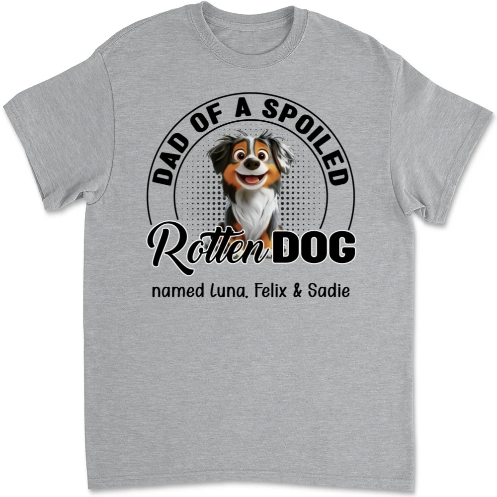 Handsome Spoiled Rotten Dog Cartoon - Personalized Custom Unisex T-Shirt - Image 6