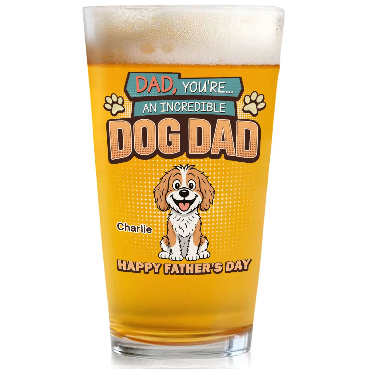 Happy Your Day Incredible Dad - Personalized Custom Beer Glass