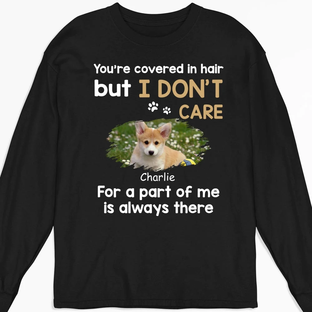 I Do Not Care Photo - Personalized Custom Long Sleeve T-shirt - Image 4