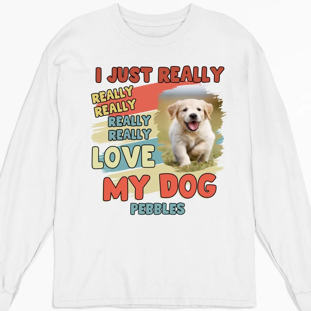 I Just Really Love My Dogs Bright Photo Ver - Personalized Custom Long Sleeve T-shirt - Image 2