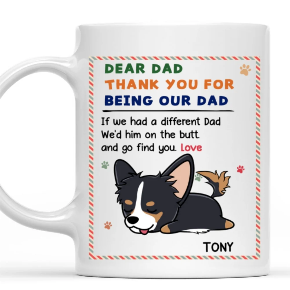 I Just Want My Dog Mom Dad - Personalized Custom Coffee Mug - Image 7