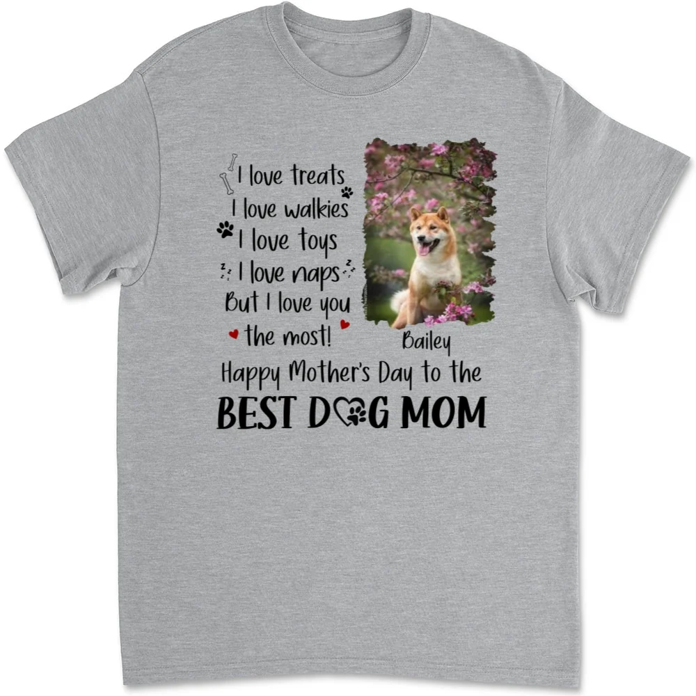 I Love You The Most Dog Mom Photo - Personalized Custom Unisex T-Shirt - Image 5