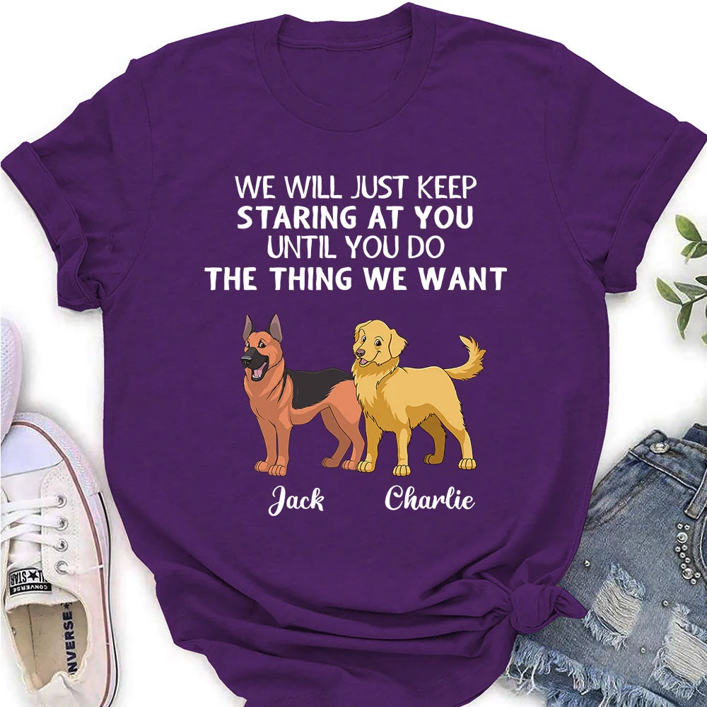 I Will Just Keep Staring - Personalized Custom Women's T-shirt - Image 2
