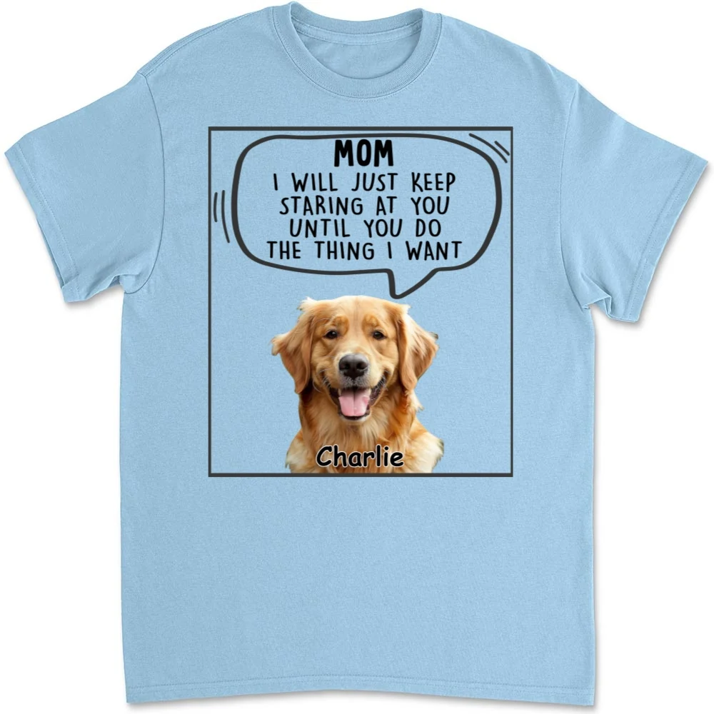 I Will Just Keep Staring Photo- Personalized Custom Unisex T-shirt - Image 7