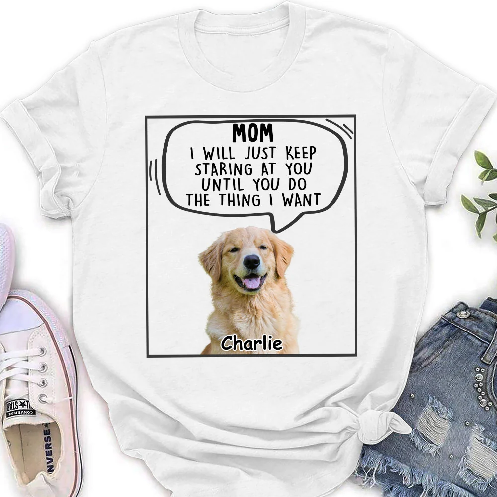 I Will Just Keep Staring Photo - Personalized Custom Women's T-shirt - Image 2