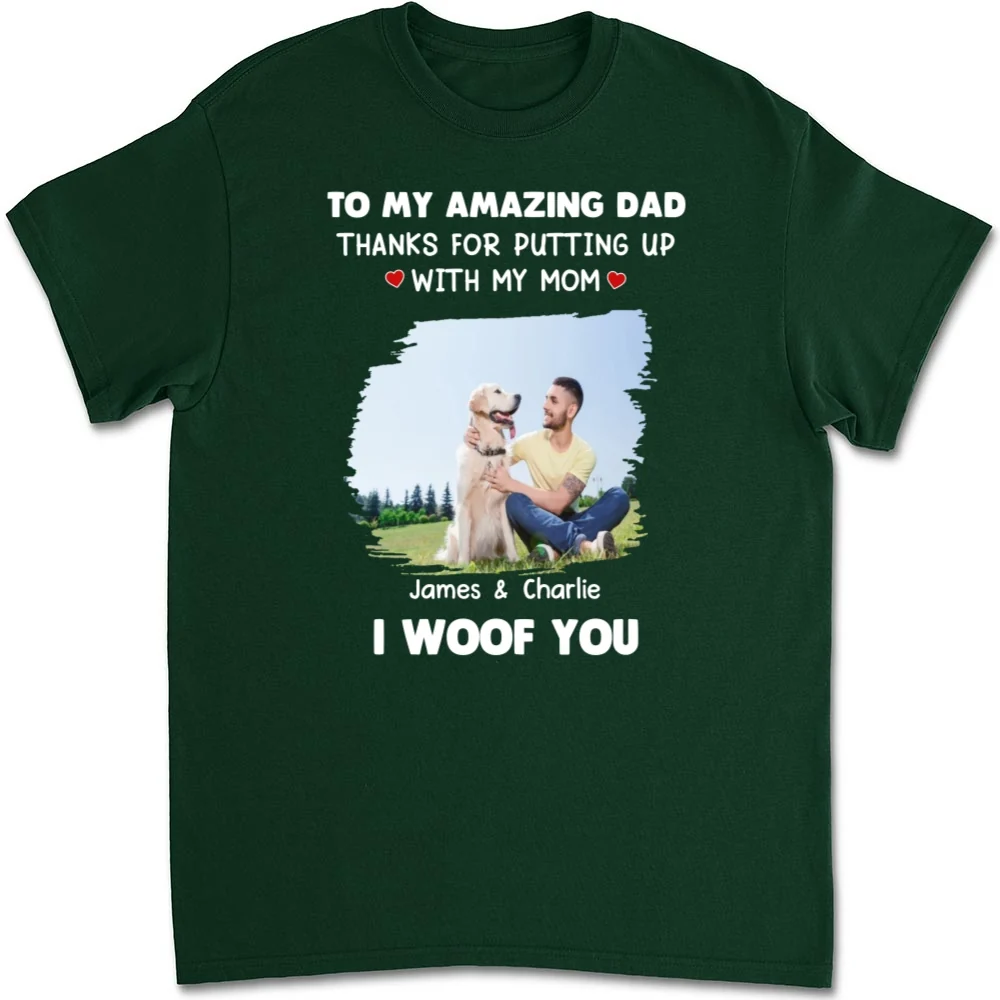 I Woof You Dog Dad Photo - Personalized Custom Unisex T-Shirt - Image 5