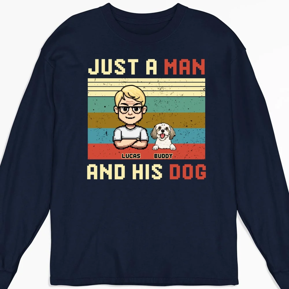 Just A Man And His Dog - Personalized Custom Long Sleeve T-shirt - Image 5