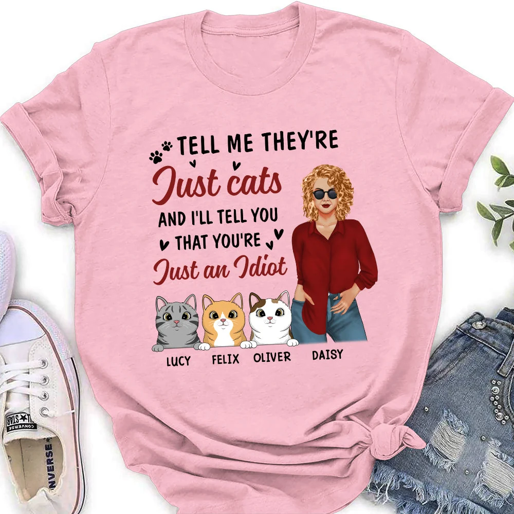 Just An Idiot - Personalized Custom Women's T-shirt - Image 2