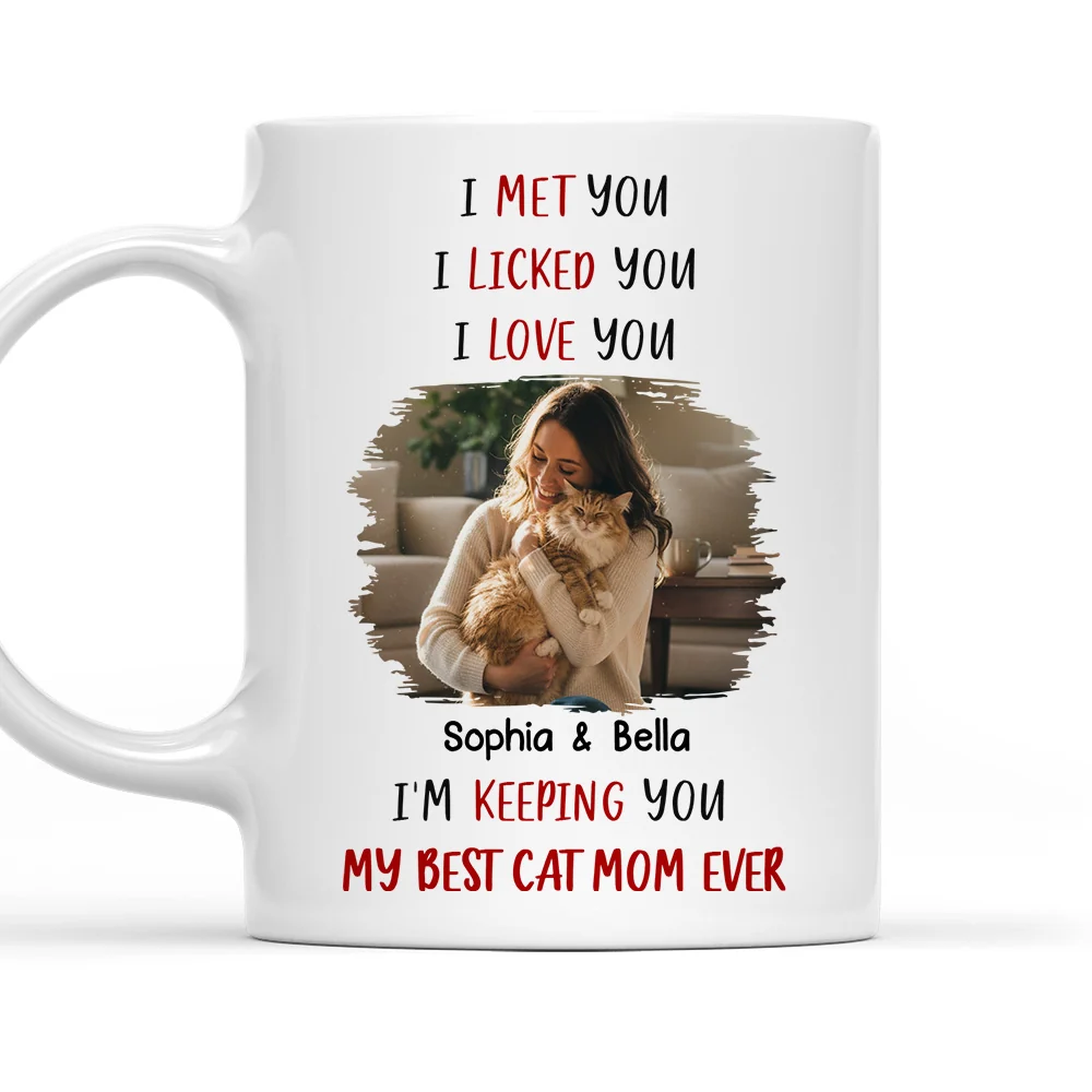 Keeping My Best Cat Mom Photo - Personalized Custom Coffee Mug