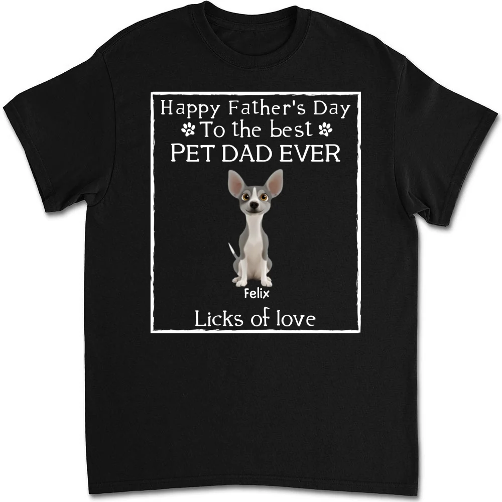 Licks Of Love Pet Ver - Personalized Custom Unisex T-shirt - Image 6