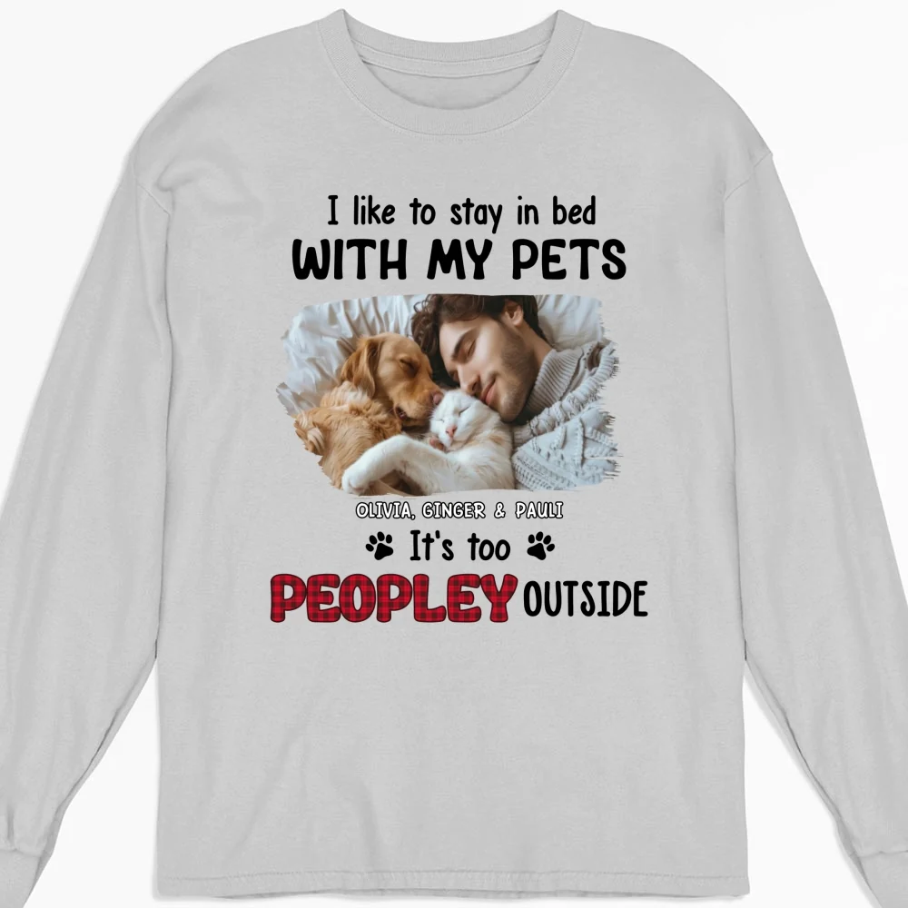 Like To Stay In Bed Pet Photo - Personalized Custom Long Sleeve T-shirt - Image 2